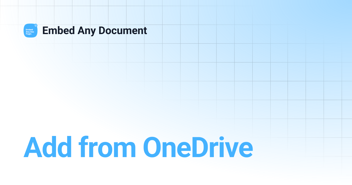 Add from OneDrive | Embed Any Document